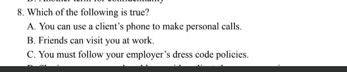 a 7 8. Which of the following is true? A. You can