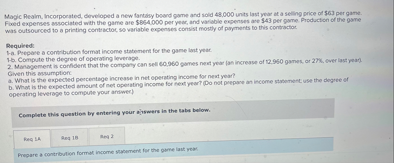 Required: 1 - a . Prepare a contribution format