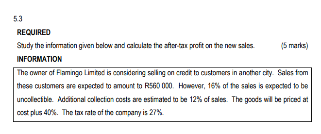 5 . 3 REQUIRED Study the information given below