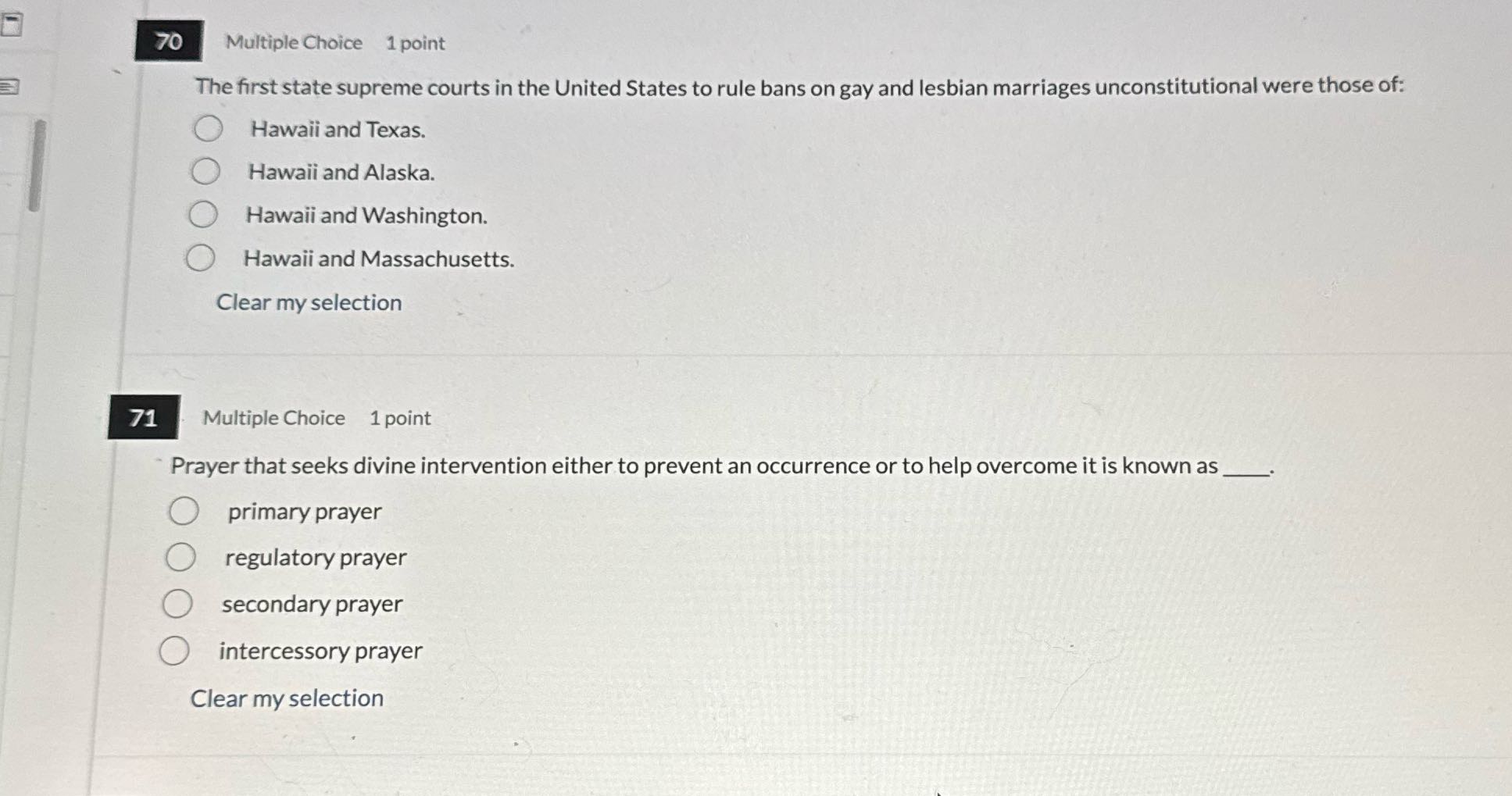 70 Multiple Choice 1 point The first state