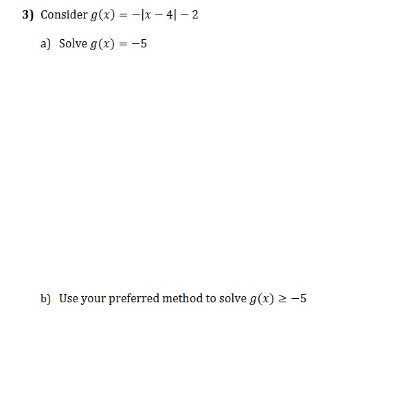 answer 3) Consider g(x) = -|x - 41 - 2 a) Solve g