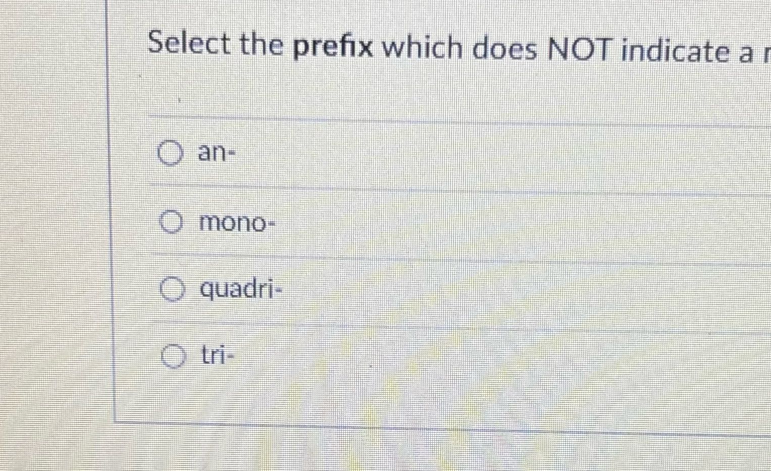 Select the prefix which does NOT indicate a O an-