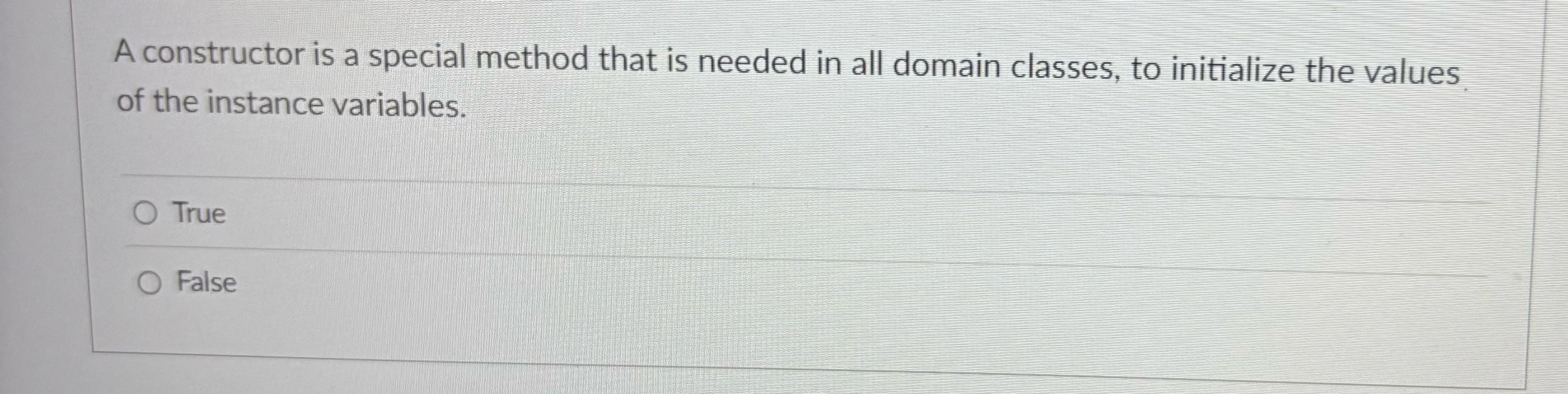 A constructor is a special method that is needed