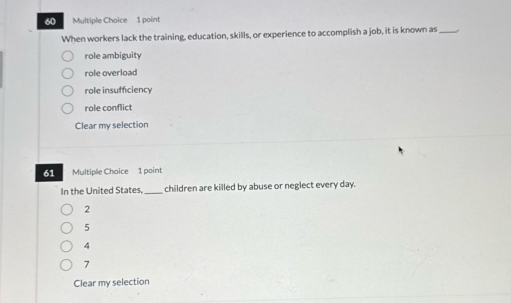60 Multiple Choice 1 point When workers lack the