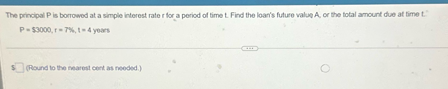 Answer the question The principal P is borrowed