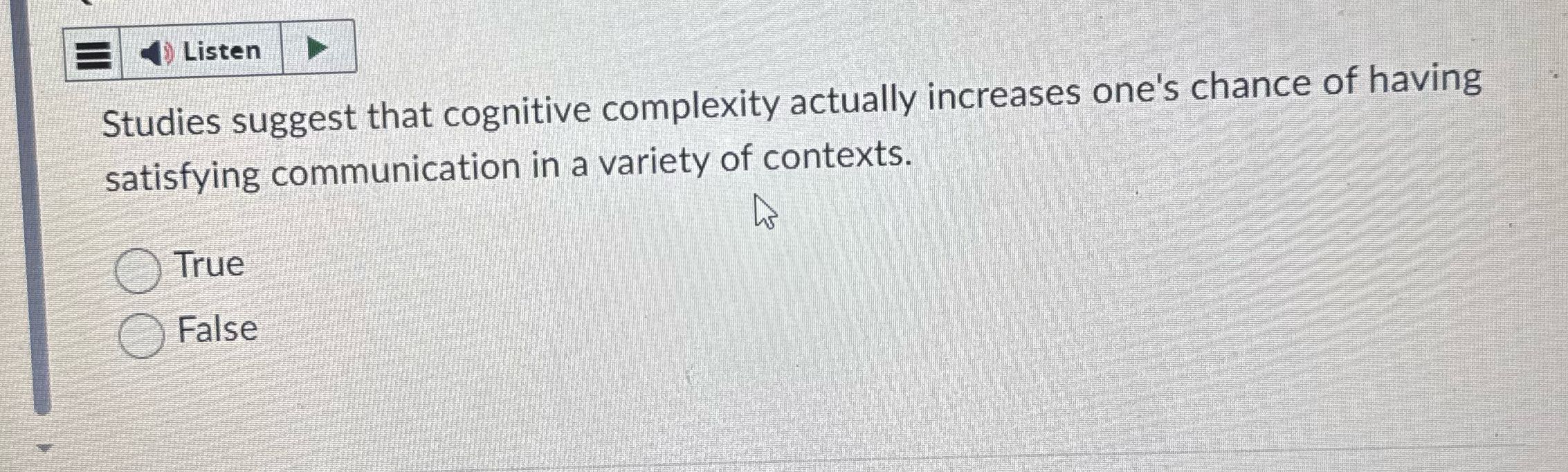 Listen Studies suggest that cognitive complexity