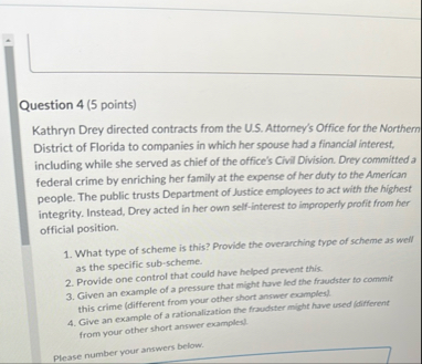 Question 4 ( 5 points ) Kathryn Drey directed