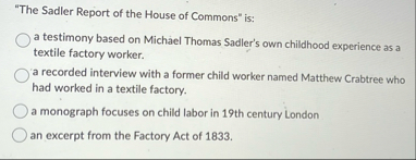 "The Sadler Report of the House of Commons" is: a