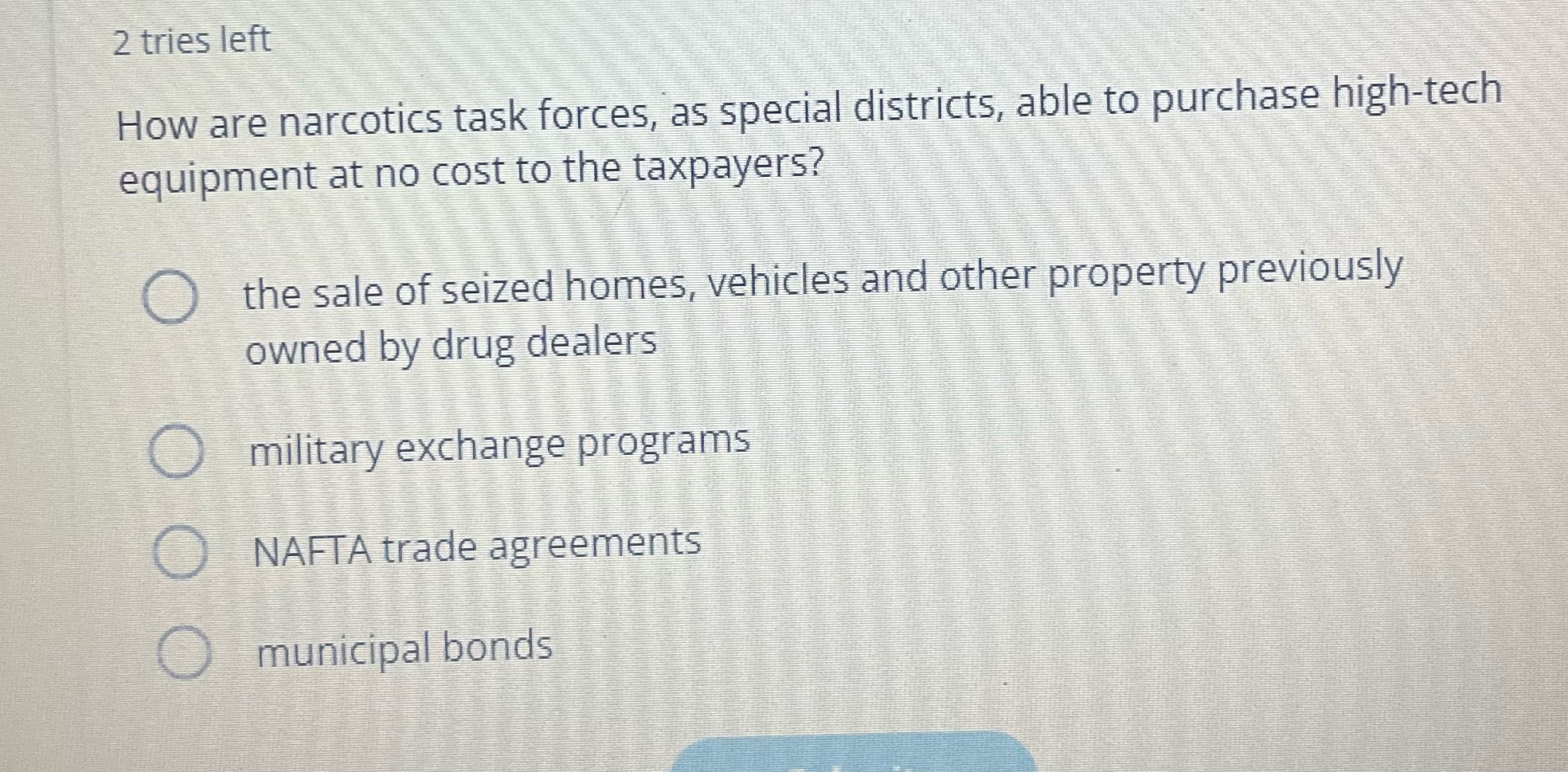 2 tries left How are narcotics task forces, as