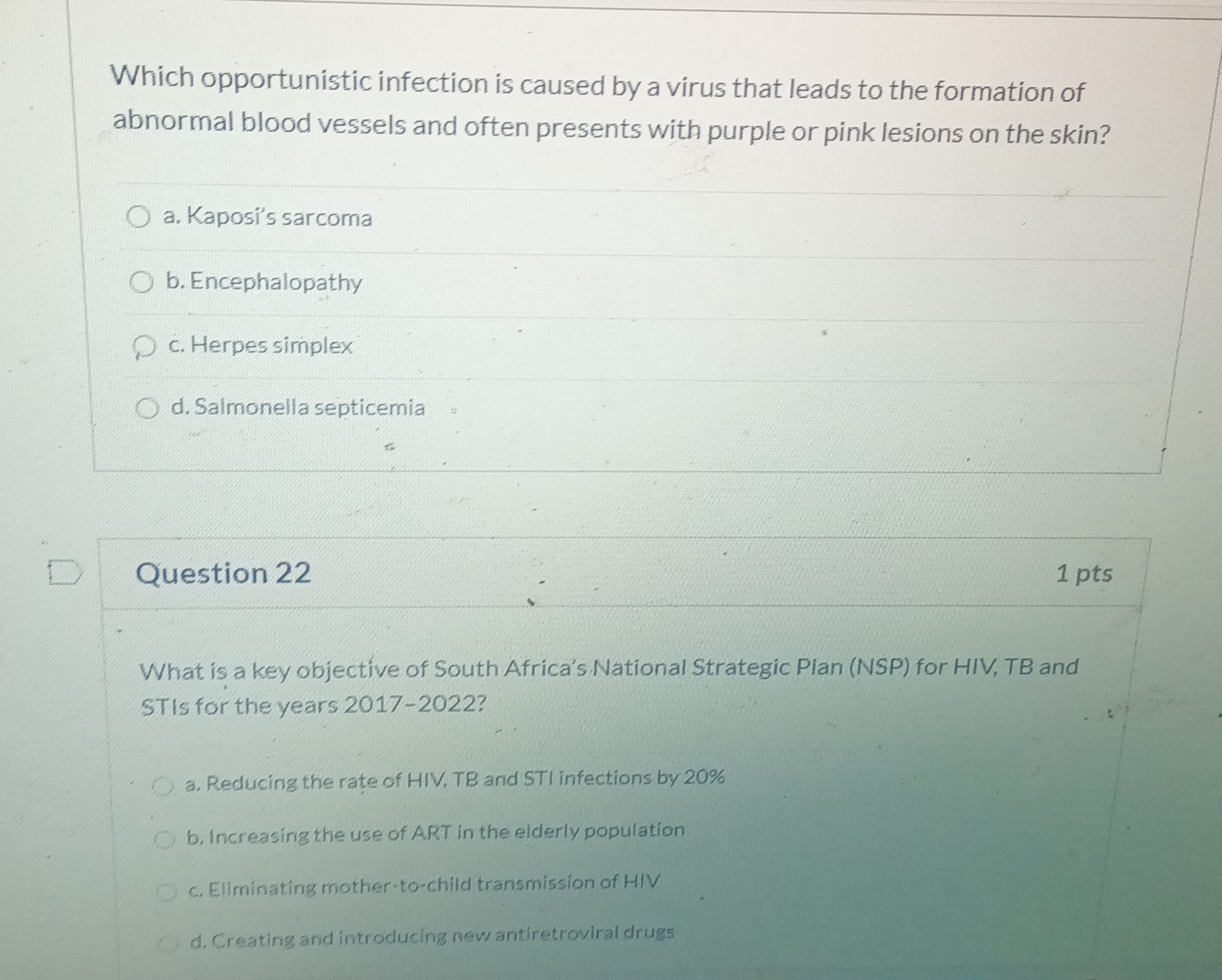 Which opportunistic infection is caused by a
