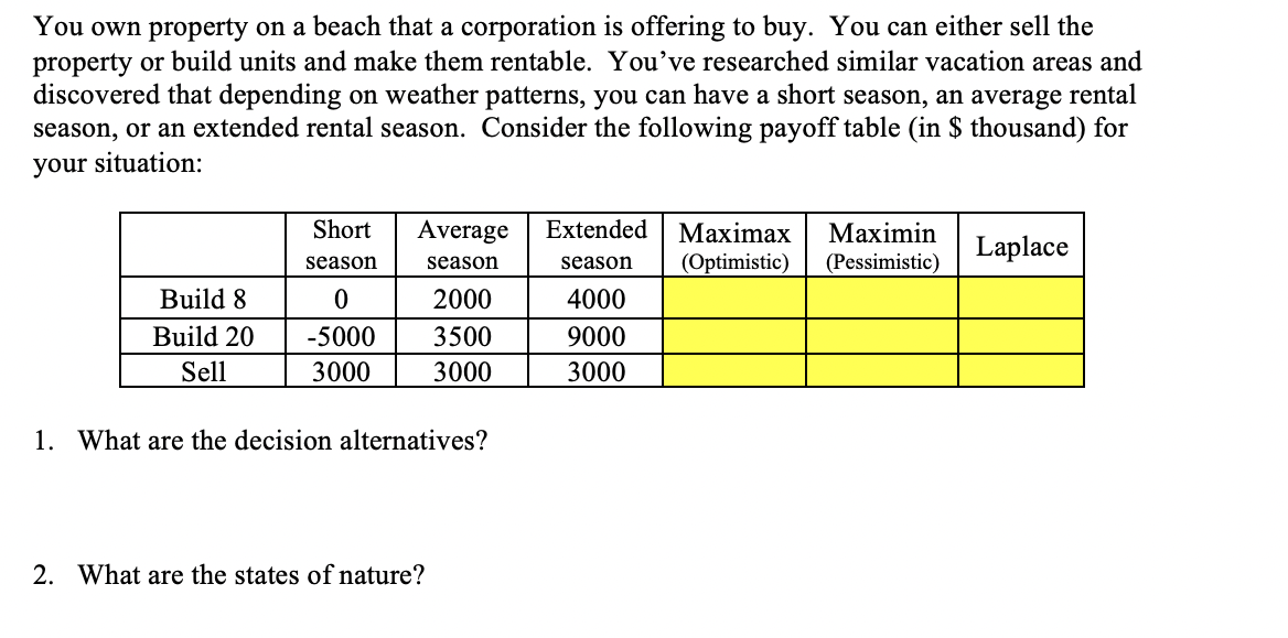 answer #1 and #2 using the table provided You own
