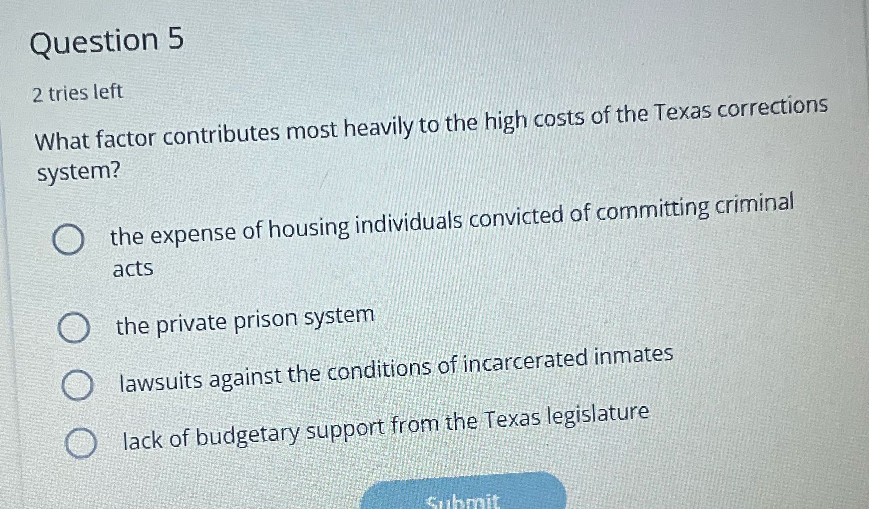 Question 5 2 tries left What factor contributes