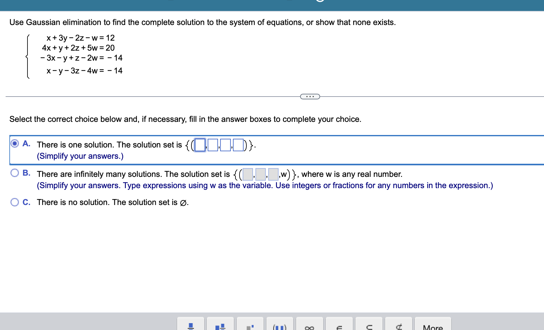 the answer Use Gaussian elimination to find the