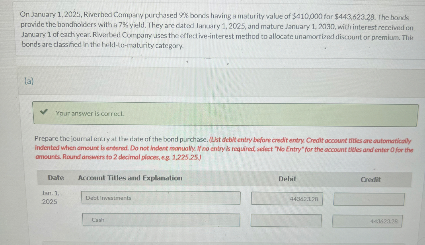 On January 1 , 2 0 2 5 , Riverbed Company