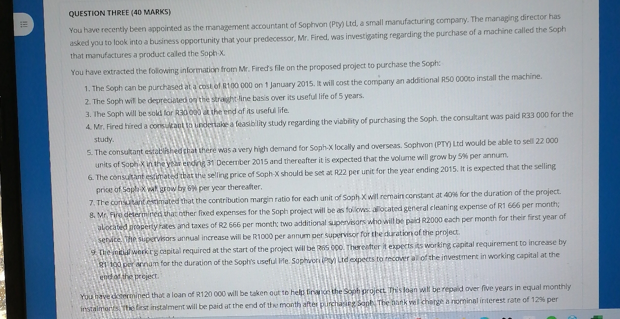 QUESTION THREE ( 4 0 MARKS ) You have recently