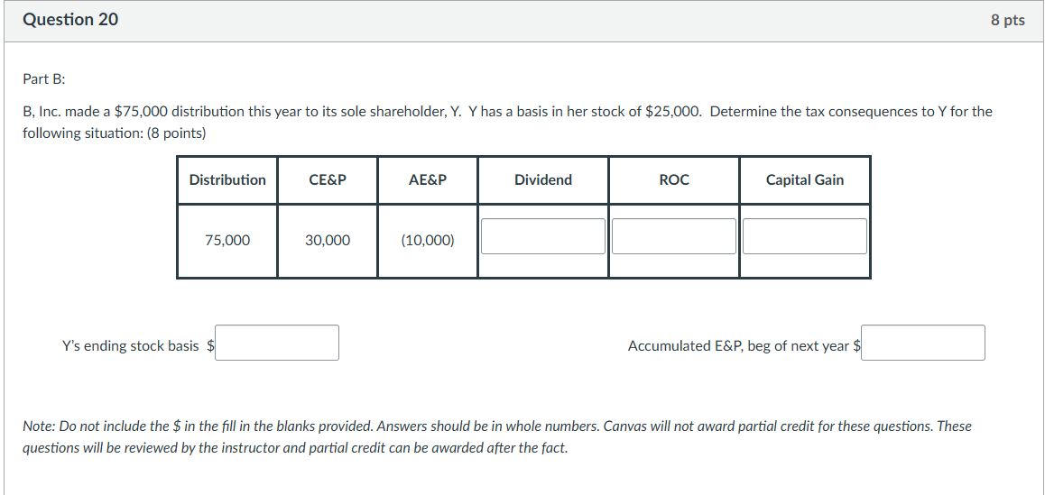 Question 2 0 Part B: B , Inc. made a \ ( \ $ 7 5