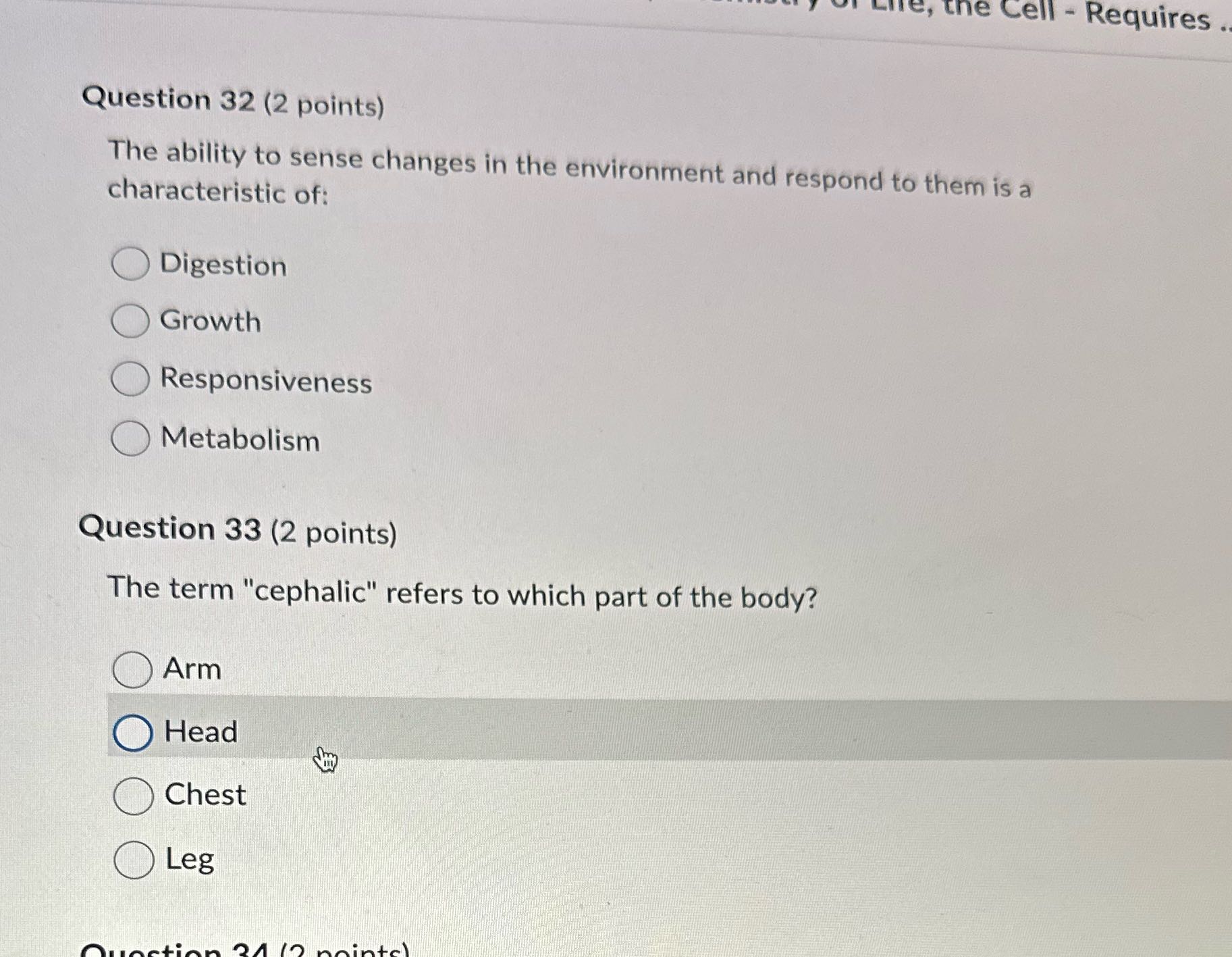 , the Cell - Requires . Question 32 (2 points)