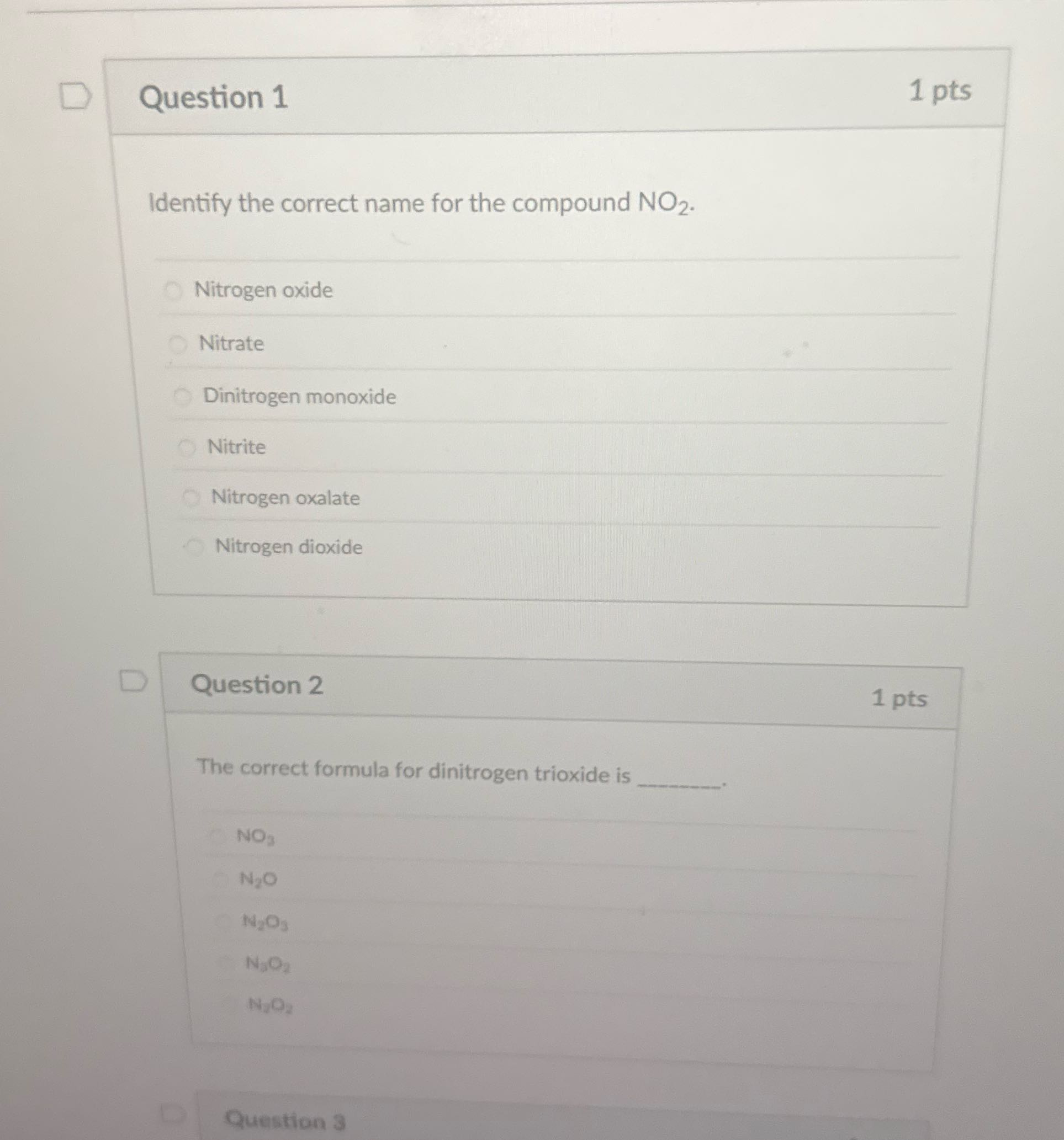 D Question 1 1 pts Identify the correct name for
