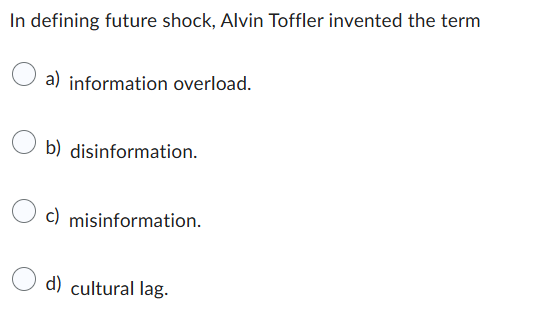 answer In defining future shock, Alvin Toffler