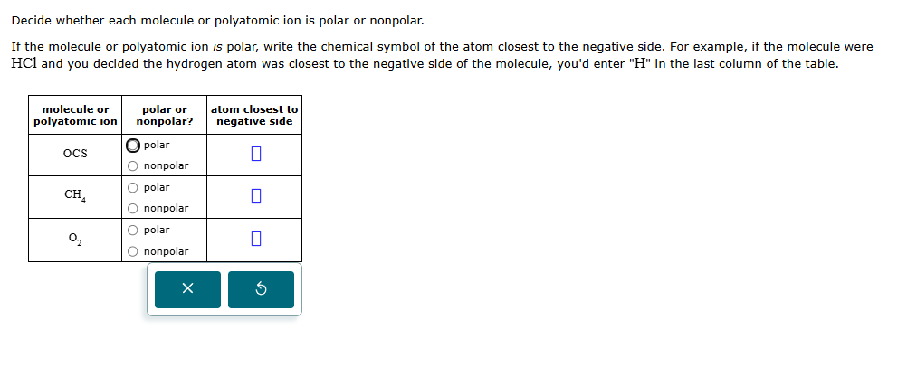 solve Decide whether each molecule or polyatomic