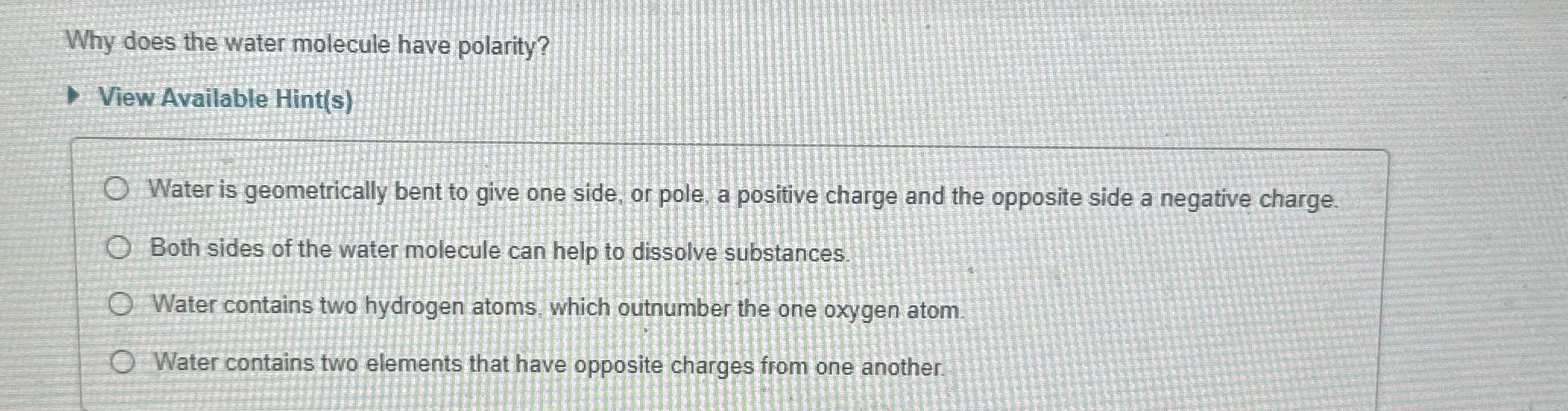 ? Why does the water molecule have polarity? View