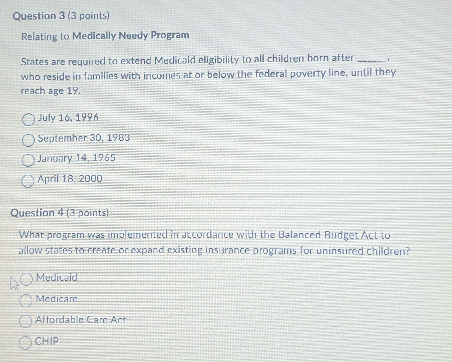 Question 3 (3 points) Relating to Medically Needy