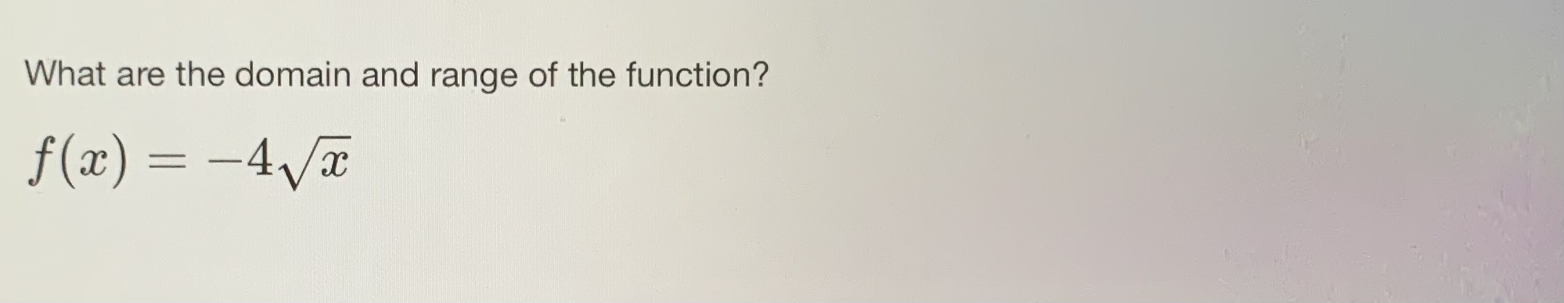 Answer What are the domain and range of the