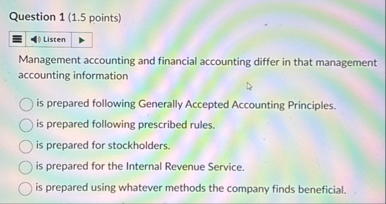 Question 1 ( 1 . 5 points ) Management accounting