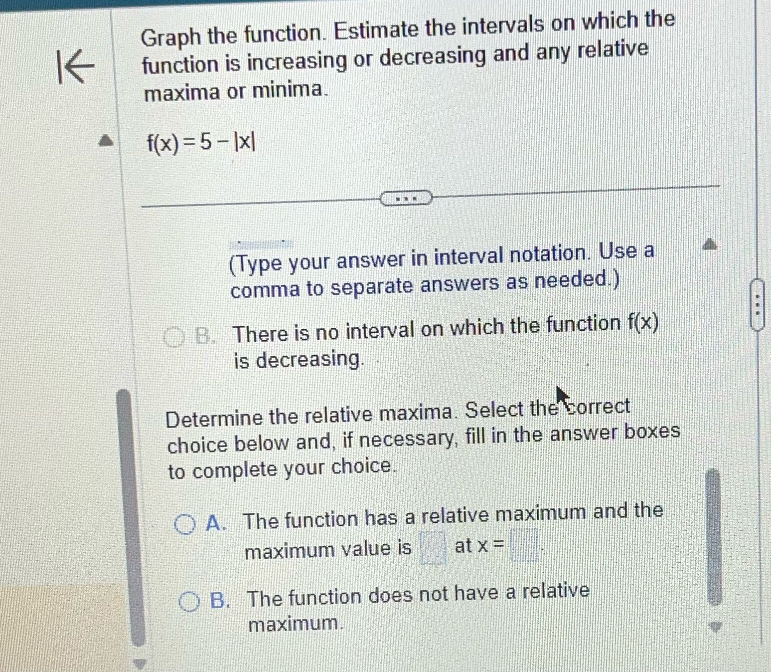 Graph the function. Estimate the intervals on