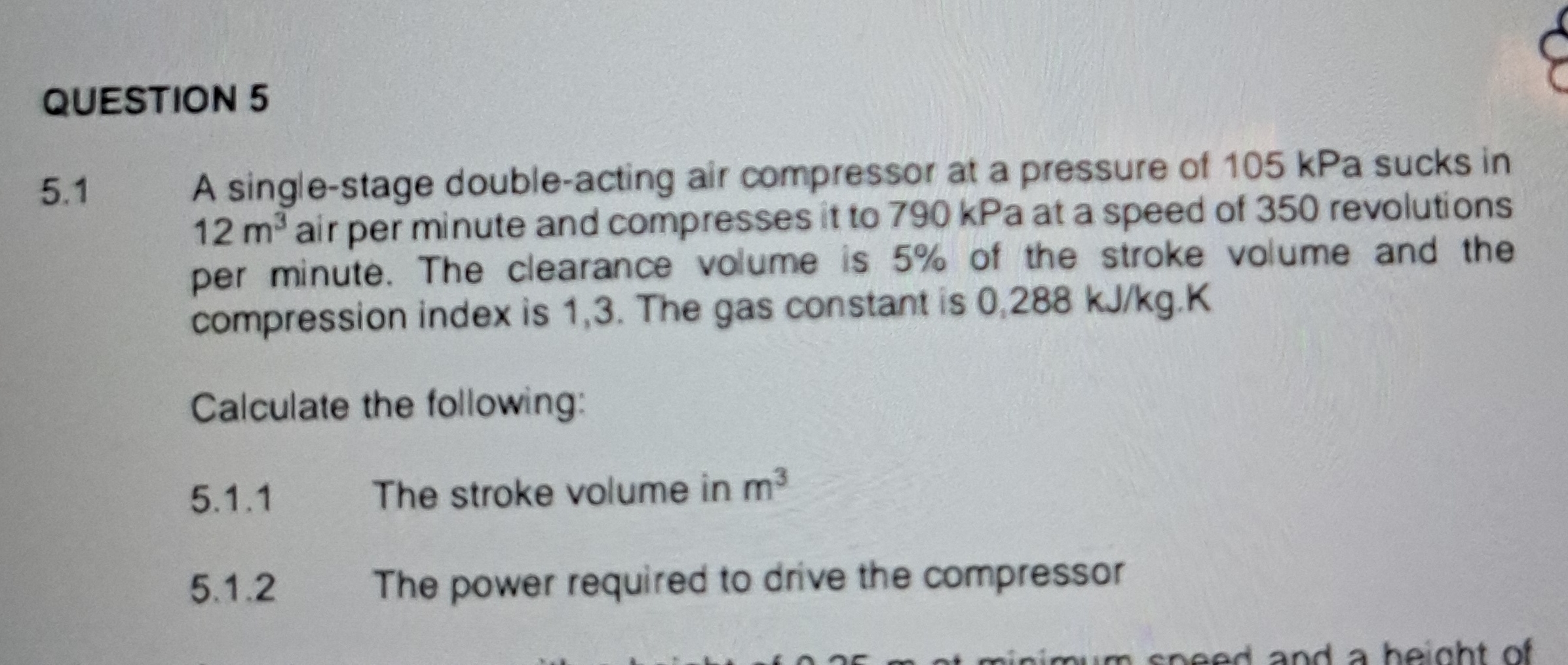 QUESTION 5 5.1 A single-stage double-acting air