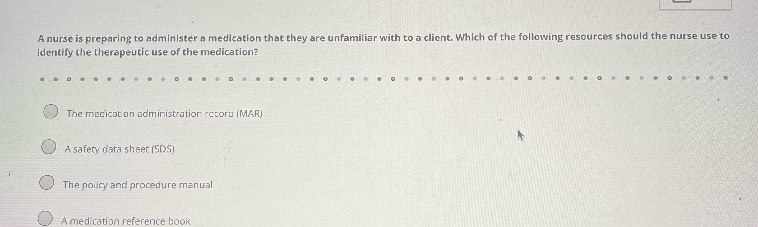 A nurse is preparing to administer a medication