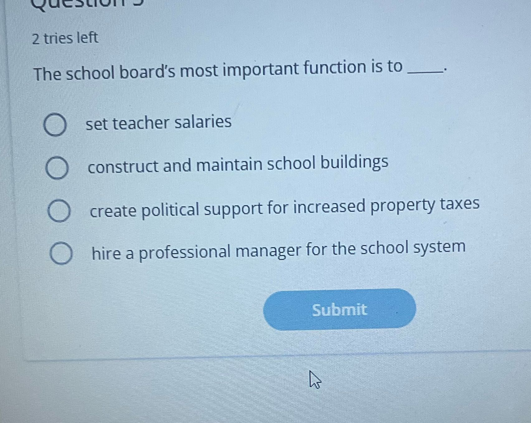 2 tries left The school board's most