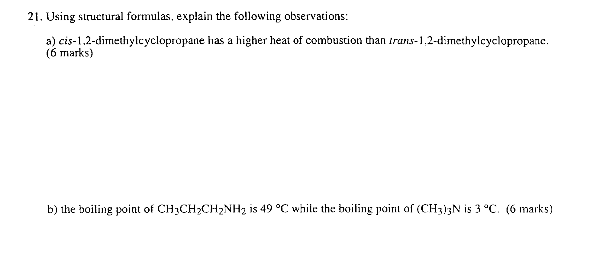 21. Using structural formulas, explain the