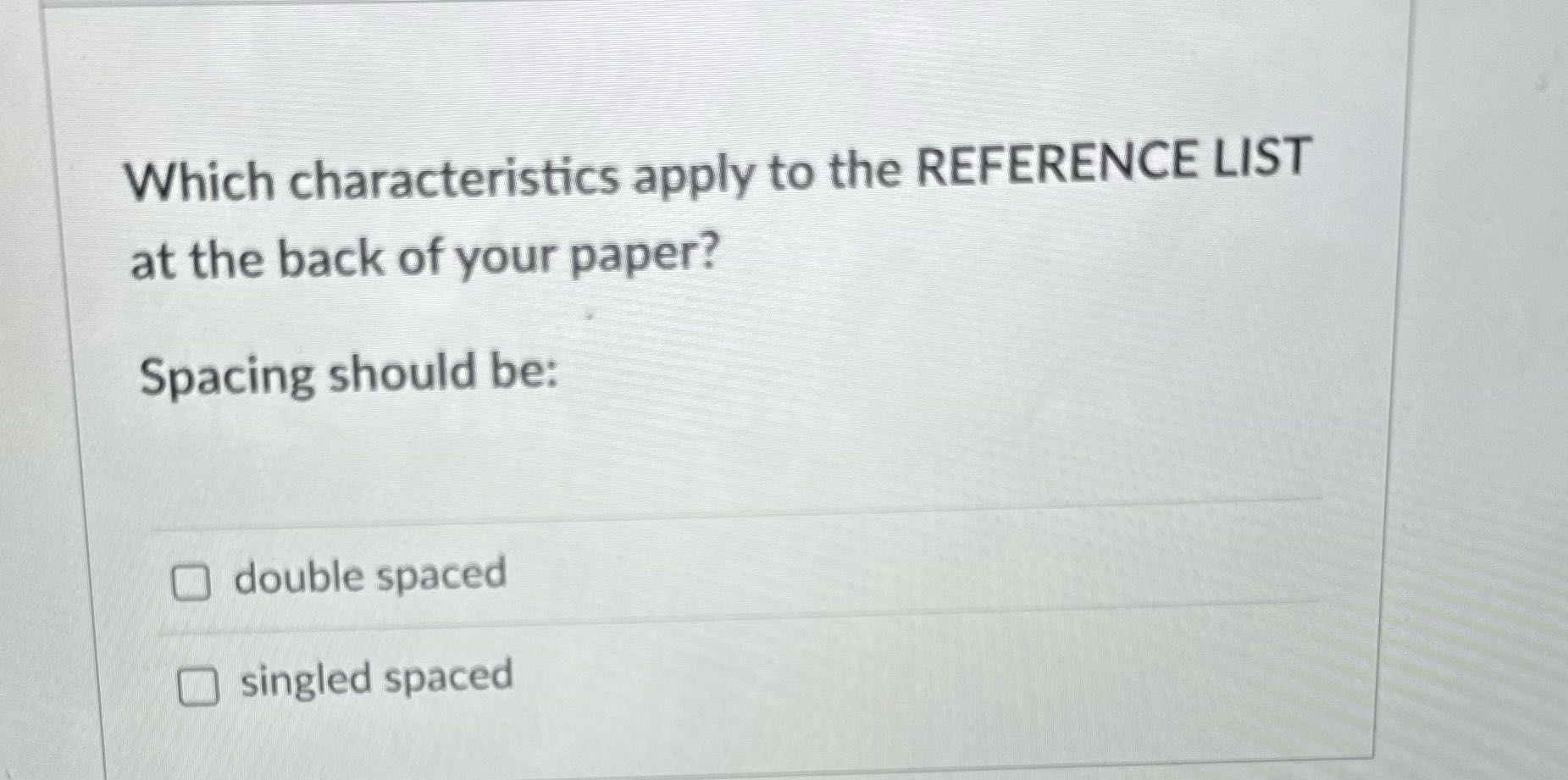Which characteristics apply to the REFERENCE LIST