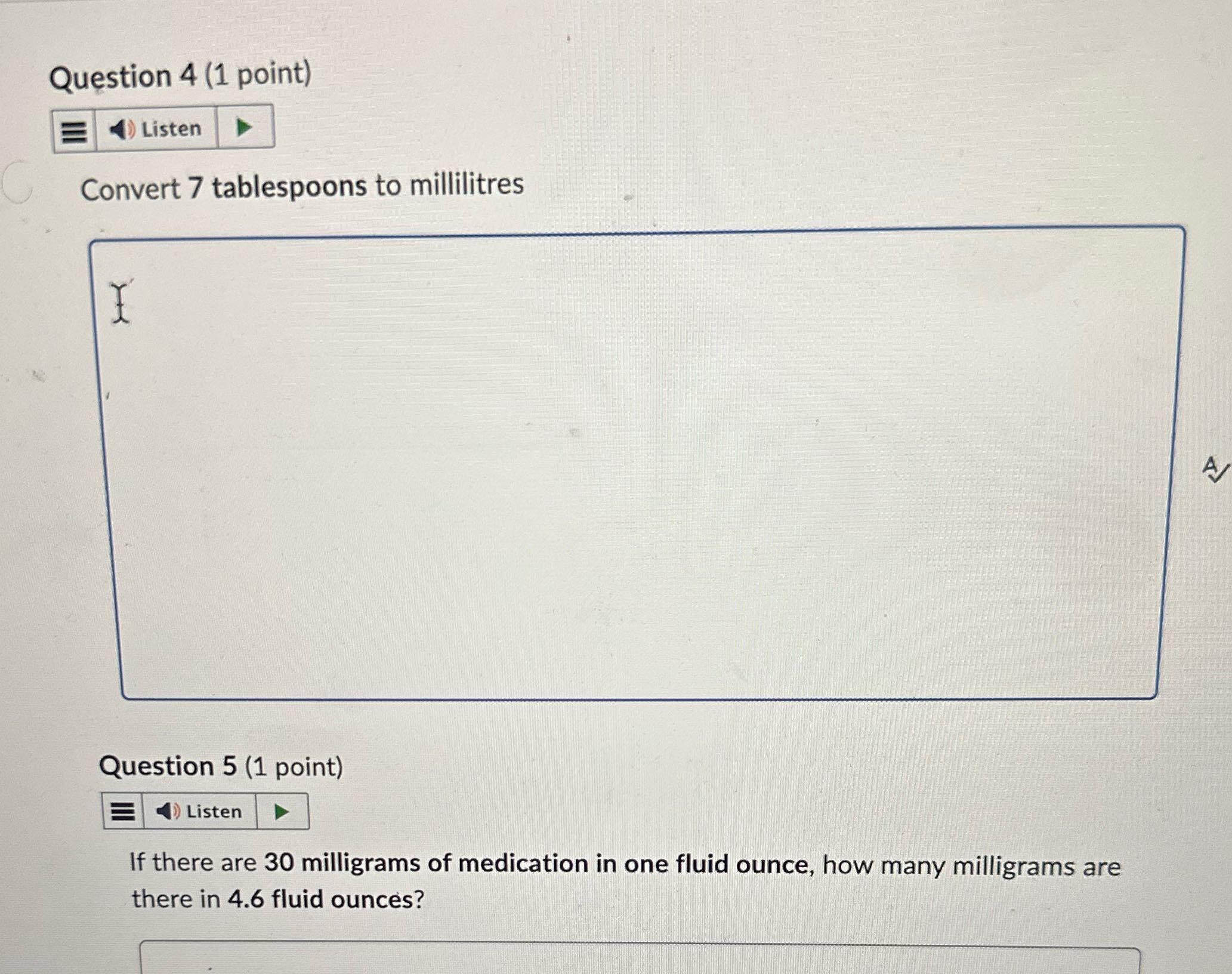 Question 4 (1 point) ) Listen Convert 7