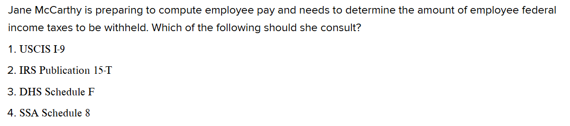 Jane McCarthy is preparing to compute employee