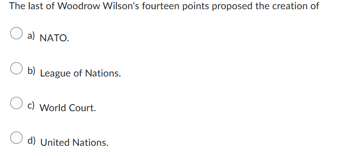answer The last of Woodrow Wilson's fourteen