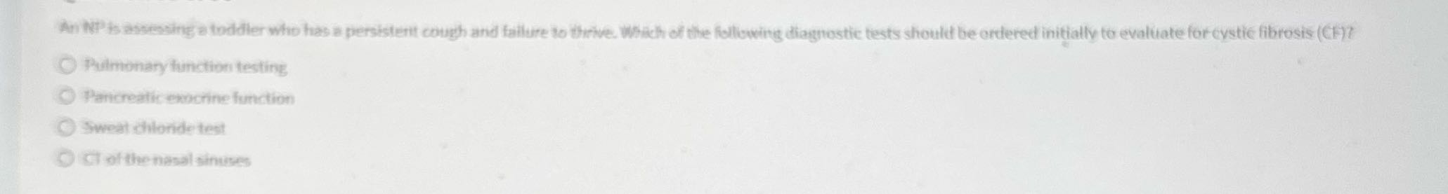 An NP is assessing a toddler who has a persistent
