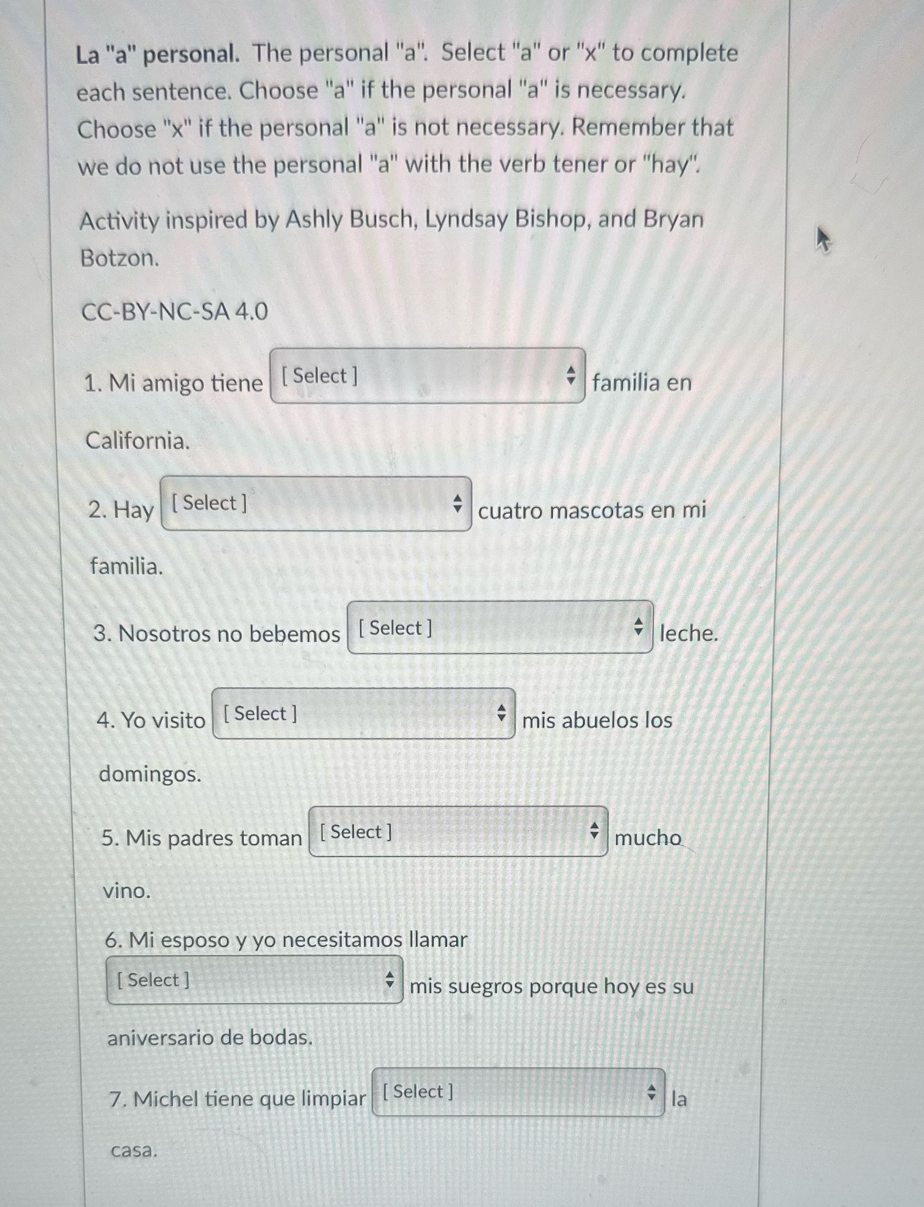 do this La "a" personal. The personal "a". Select