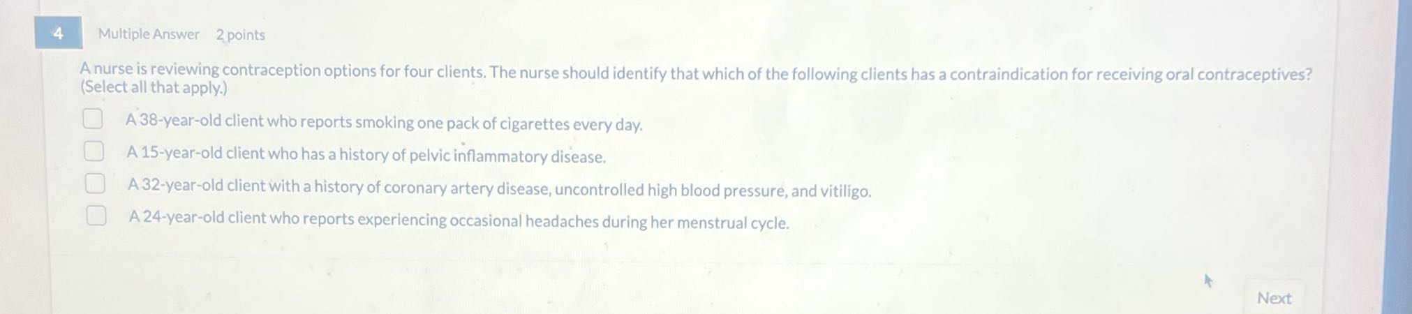 . 4 Multiple Answer 2 points A nurse is reviewing