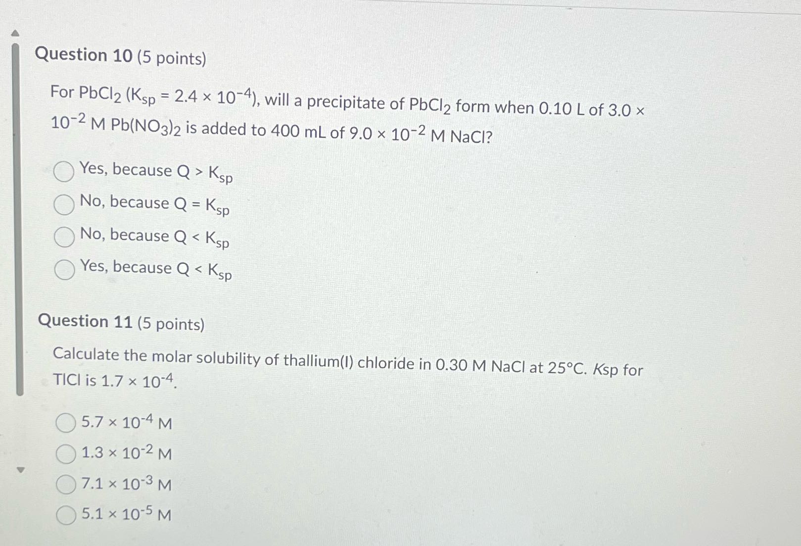 Question 10 (5 points) For PbCl2 (Ksp = 2.4 x