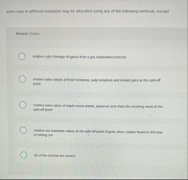 Joint costs in different industries may be