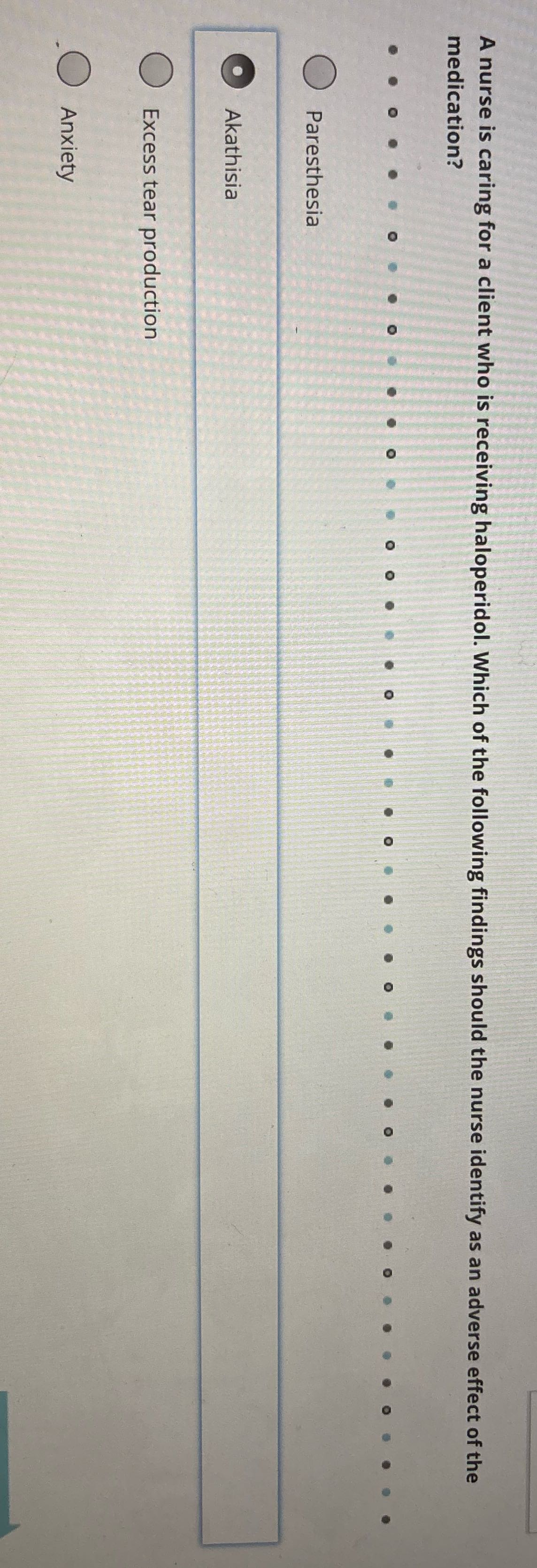 A nurse is caring for a client who is receiving