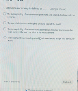 Estimation uncertainty is defined as ( Single
