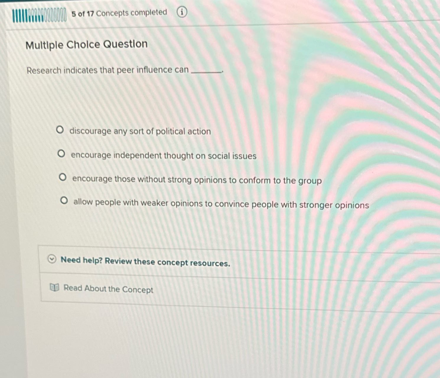 5 of 17 Concepts completed Multiple Choice