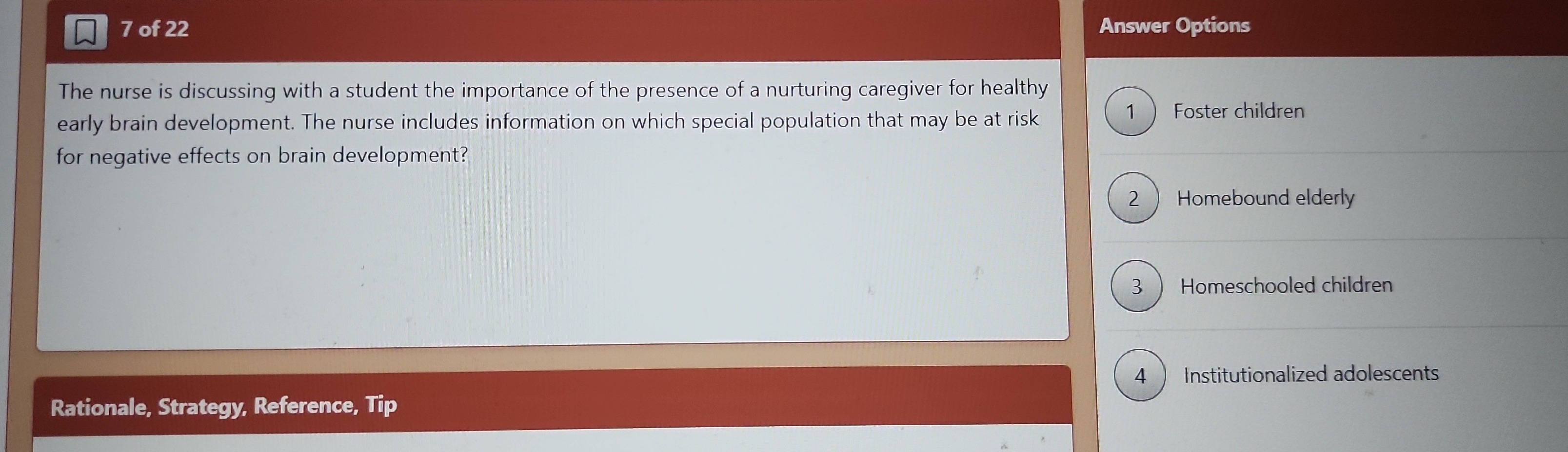 What is the answer? 7 of 22 Answer Options The