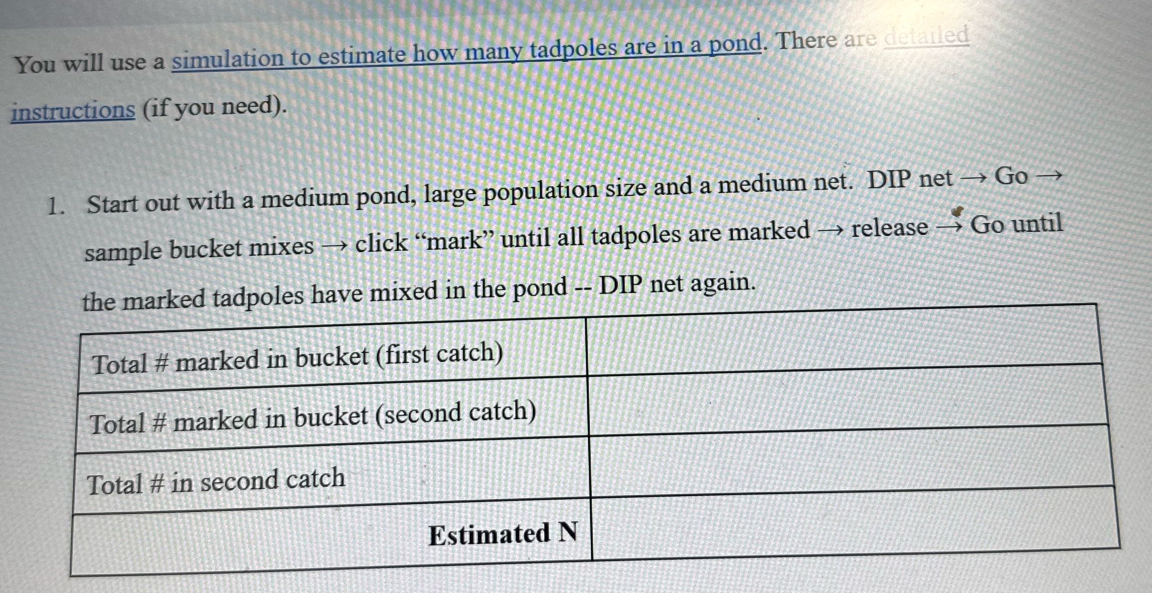 You will use a simulation to estimate how many