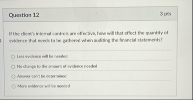Question 1 2 3 pts If the client's internal