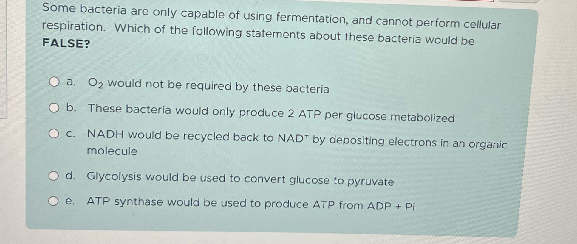 What's the answer Some bacteria are only capable