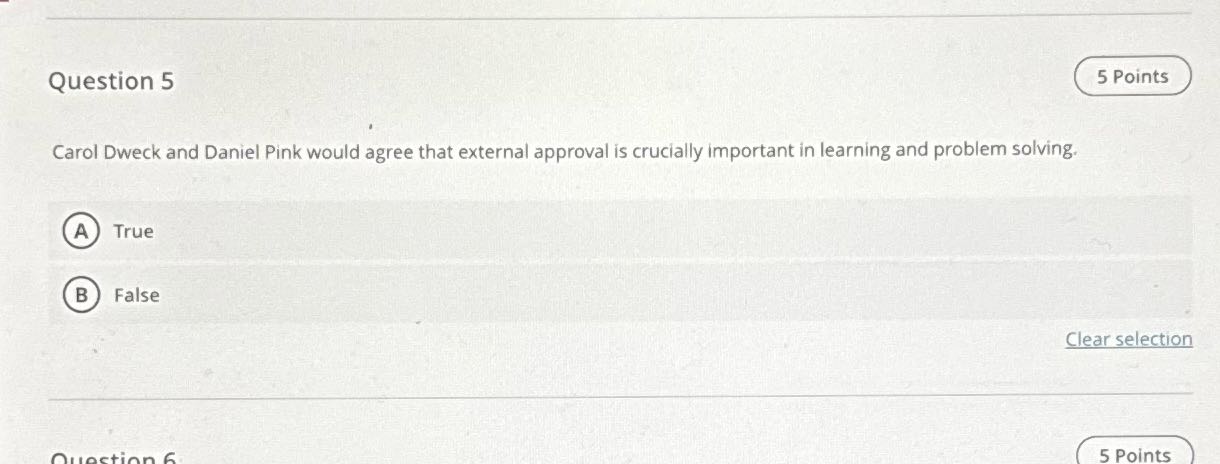 Question 5 5 Points Carol Dweck and Daniel Pink